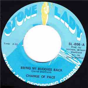 Change Of Pace - Bring My Buddies Back / Blood's Much Thicker Than Water album