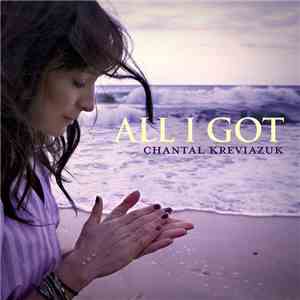 Chantal Kreviazuk - All I Got album