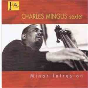 Charles Mingus Sextet - Minor Intrusion album