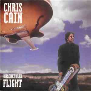 Chris Cain  - Unscheduled Flight album