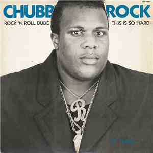 Chubb Rock And Domino  Featuring Hitman Howie Tee - Rock 'N Roll Dude album