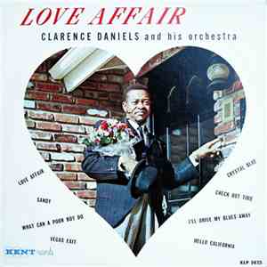 Clarence Daniels And His Orchestra - Love Affair album