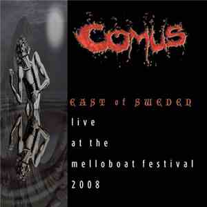Comus - East Of Sweden - Live At The Melloboat Festival 2008 album