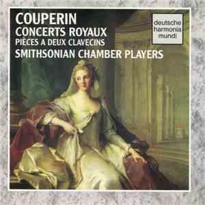 Couperin, Smithsonian Chamber Players - Concerts Royaux / Pièces A Deux Clavecins album