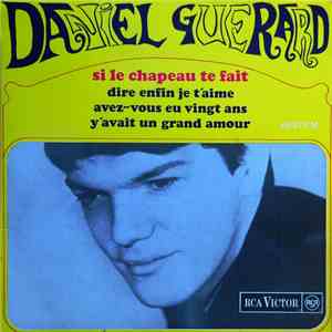 Daniel Guérard - Si Le Chapeau Te Fait album