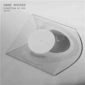 Dark Houses - Direction Of God album