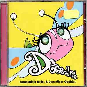 Deee-Lite - Sampladelic Relics & Dancefloor Oddities - Deee Remixes album