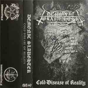 Demonic Slaughter - Cold Disease Of Reality album