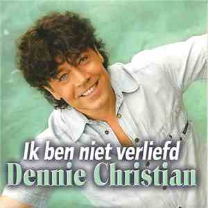 Dennie Christian - Ik Ben Niet Verliefd album