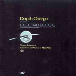 Depth Charge - Electro Boogie - Shape Generator album