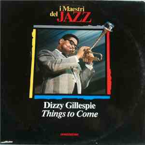 Dizzy Gillespie - Things To Come album