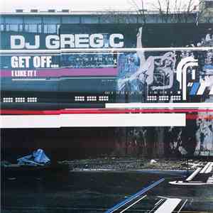 DJ Greg C - Get Off... album