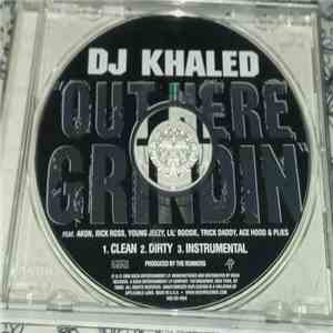 DJ Khaled Feat. Akon, Rick Ross, Young Jeezy, Lil' Boosie, Trick Daddy, Ace Hood & Plies - Out Here Grindin' album