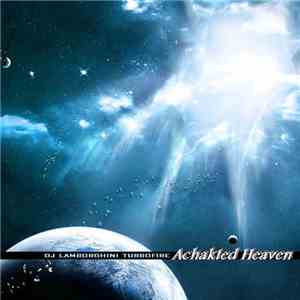 Dj Lamborghini Turbofire - Achakted Heaven album