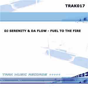 DJ Serenity & Daflow - Fuel To The Fire album