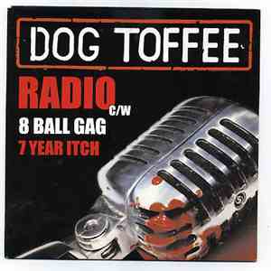 Dog Toffee - Radio album