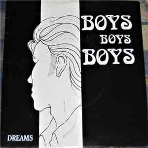 Dreams  - Boys, Boys, Boys album