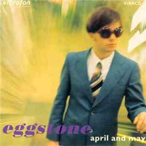 Eggstone - April And May album