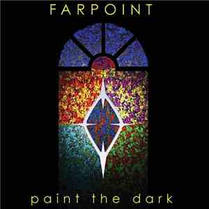 Farpoint - Paint The Dark album