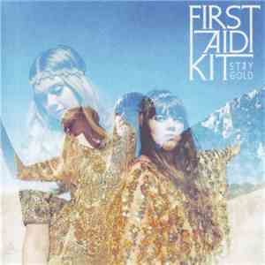 First Aid Kit - Stay Gold album