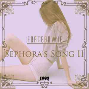 ForteBowie - Sephora's Song II album