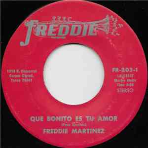 Freddie Martinez - Que Bonito Es Tu Amor album