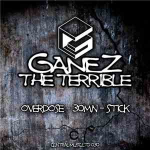 Ganez The Terrible - Overdose EP album