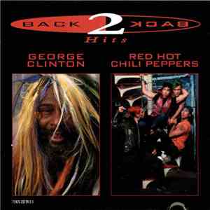 George Clinton / Red Hot Chili Peppers - Back 2 Back Hits album