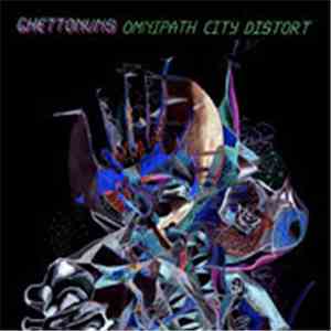 Ghettonuns - Omnipath City Distort album