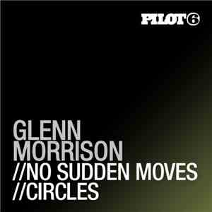 Glenn Morrison - No Sudden Moves / Circles album
