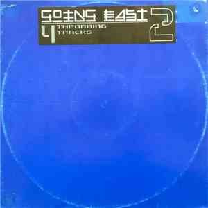 Going East - Going East 2 album