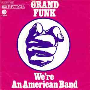 Grand Funk - We're An American Band album