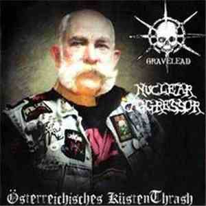 Gravelead, Nuclear Aggressor - Österreichisches KüstenThrash album