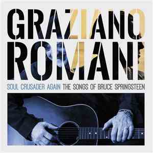 Graziano Romani - Soul Crusader Again:the songs of Bruce Springsteen album