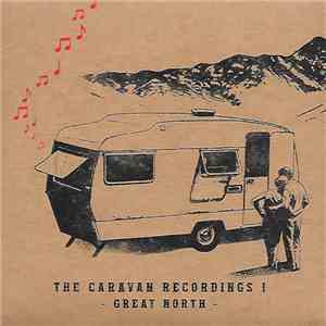 Great North - The Caravan Recordings I album