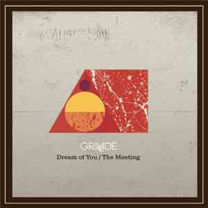 Grillade - Dream Of You / The Meeting album