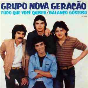 Grupo Nova Geração - Tudo Que Você Quiser / Balanço Gostoso album