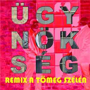 Ügynökség - Remix A Tömeg Szélén album