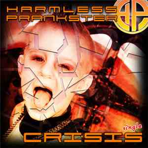 Harmless Prankster - Crisis album