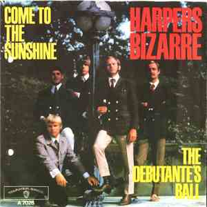 Harpers Bizarre - Come To The Sunshine / The Debutante's Ball album