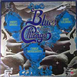 Harvey Mandel, Barry Goldberg, Charlie Musselwhite, Neil Merryweather, Jones - Blues From Chicago album