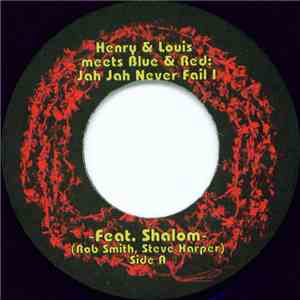 Henry & Louis Meet Blue & Red - Jah Jah Never Fail I album