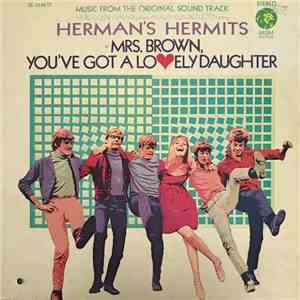 Herman's Hermits - Mrs. Brown, You've Got A Lovely Daughter (Music From The Original Sound Track) album