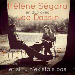 Hélène Ségara En Duo Avec Joe Dassin - Et Si Tu N'Existais Pas album