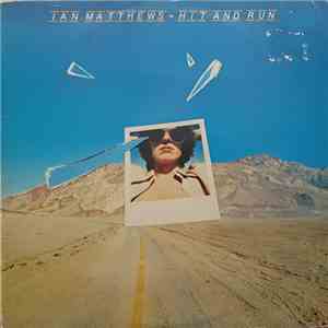 Ian Matthews - Hit And Run album