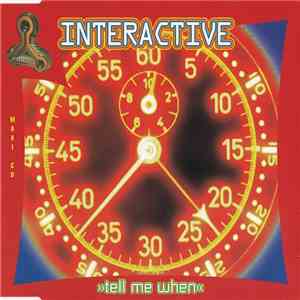 Interactive - Tell Me When album