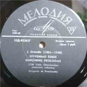 J. Gruodis - Gyvenimo Šokis / Simfoninis Prologas / Iš Lietuvos Praeities album