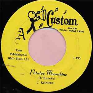 J. Kencke - Potatoe Moonshine / If You Wouldn't Be My Lady album