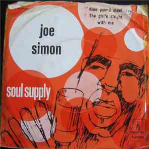 Joe Simon - Nine Pound Steel / The Girl's Alright With Me album