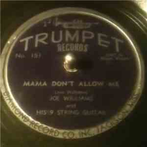 Joe Williams And His 9 String Guitars - Mama Don't Allow Me / Delta Blues album